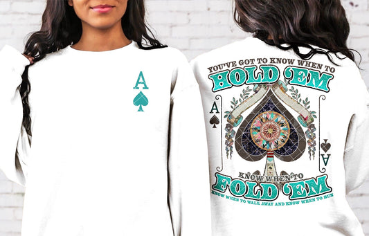 You've Got To Know When To Hold Em' Know When To Fold Em' With Ace pocket DTF Transfer 05705