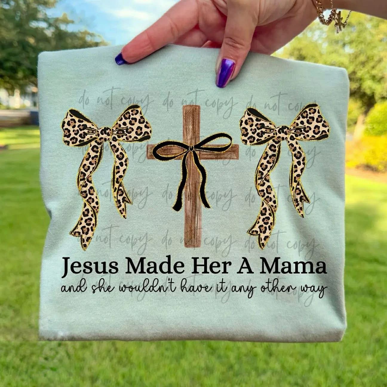 Jesus Made Her a Mama Cross Coquette 07721