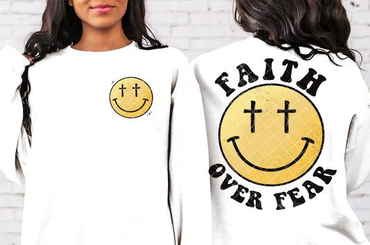 Faith Over Fear With Smiley Face pocket DTF Transfer 05652