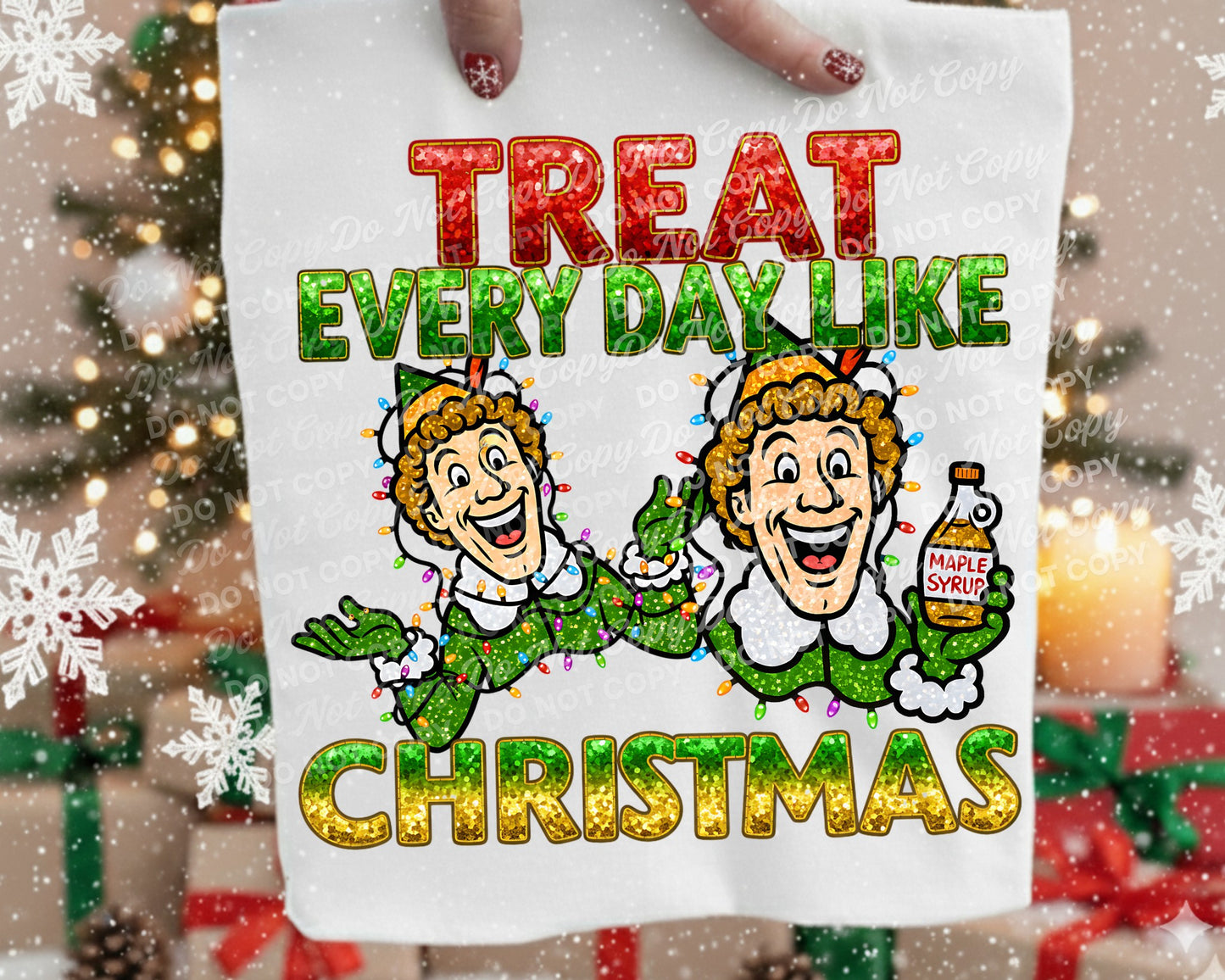 Treat Every Day Like It's Christmas 00140