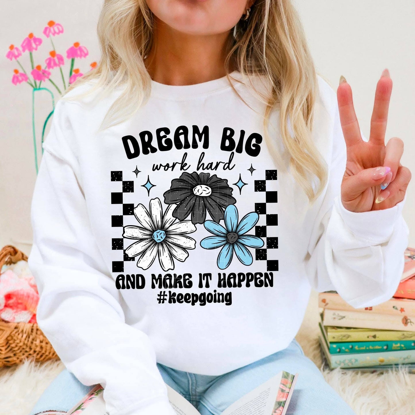 Dream Big Work Hard Make It Happen 07583