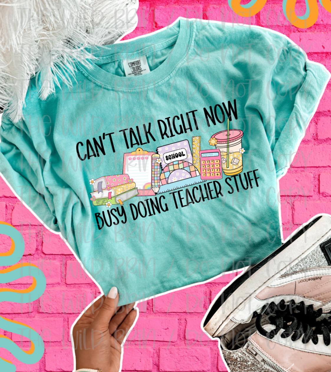 Can't Talk Right Now Busy Doing Teacher Stuff 07842