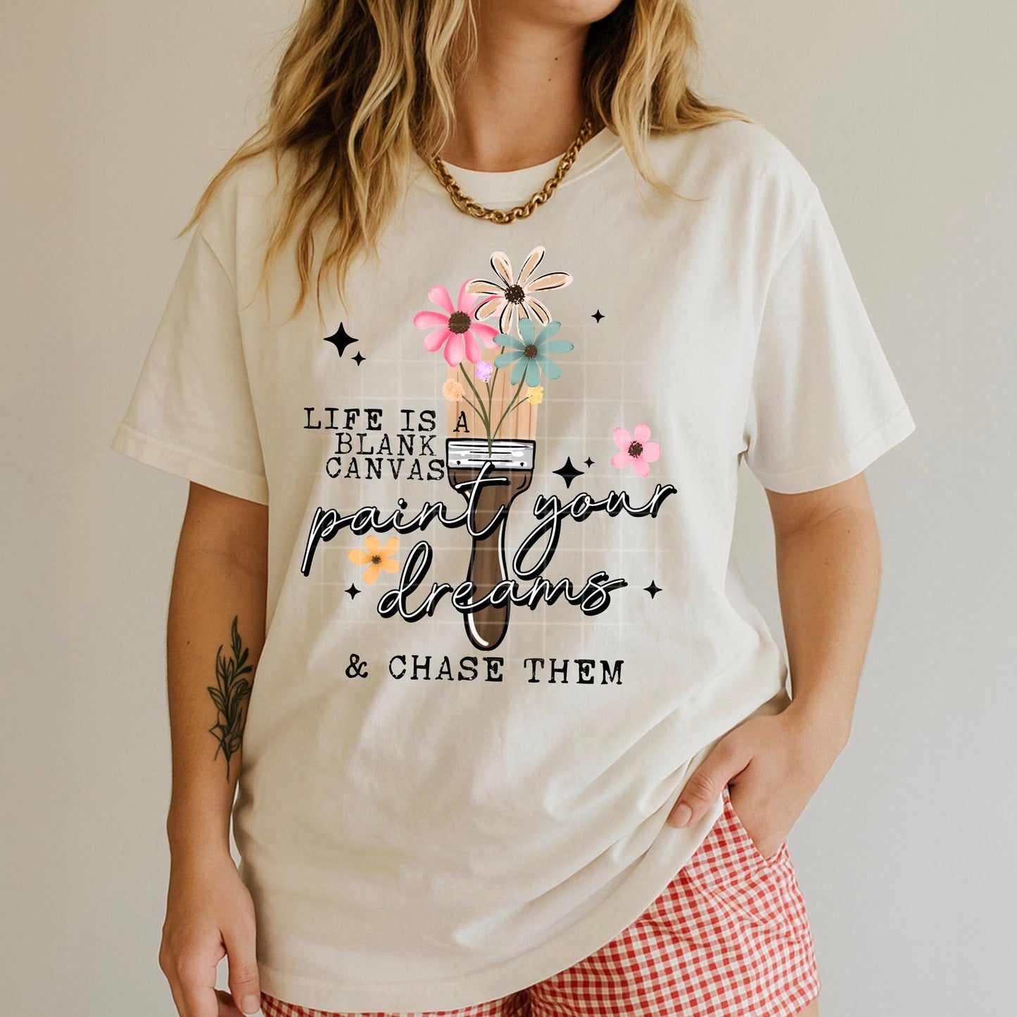 Life Is a Blank Canvas Paint Your Dreams and Chase Them 07867