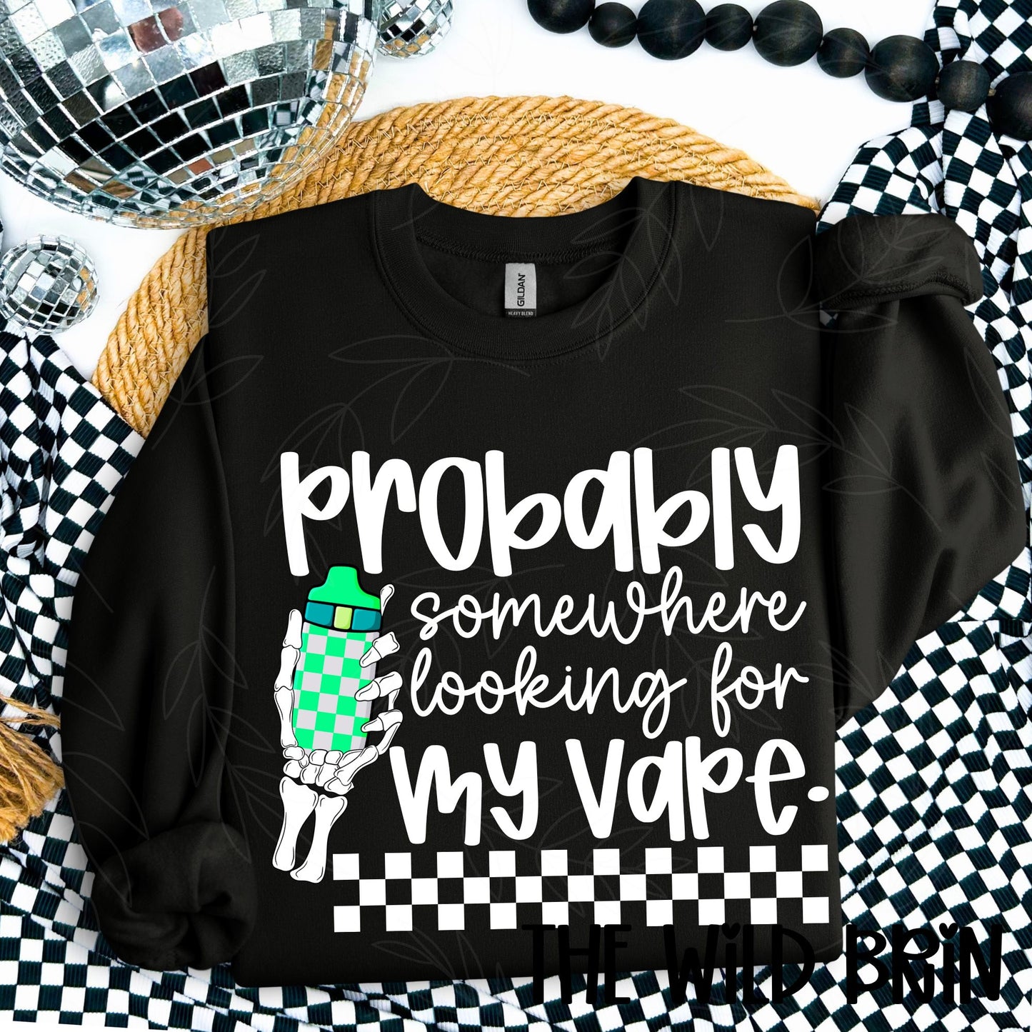 Probably Somewhere Looking for My Vape Checkered (Color Dropdown) 08088