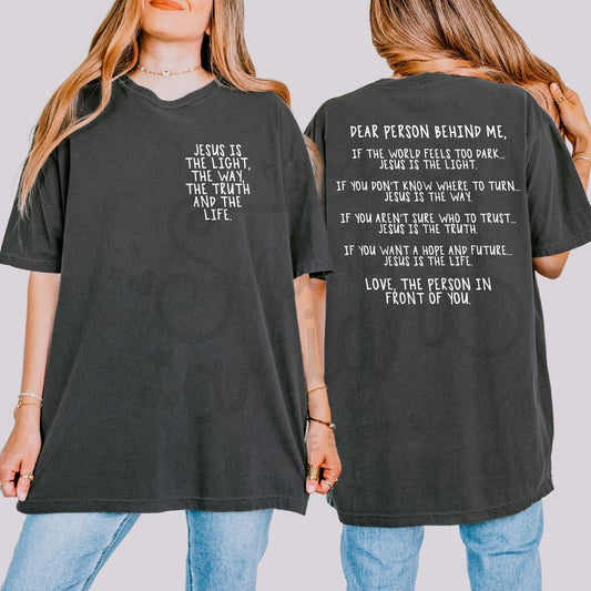 Jesus is the Way Dear Person Behind Me White (Pocket Included) 07639