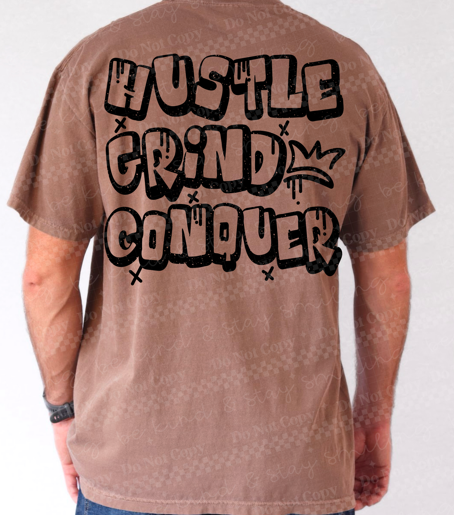 Hustle Grind Conquer 02078