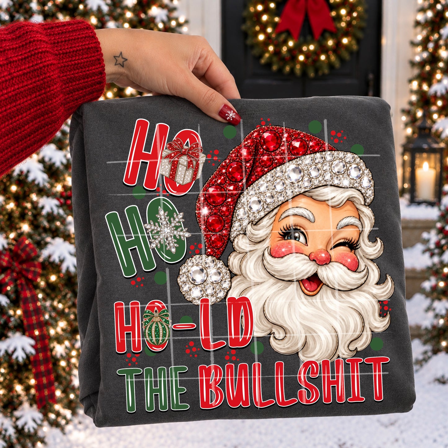 Ho Ho Hold Your Bullshit 09658