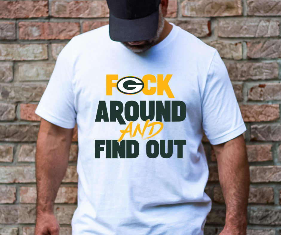 F Around and Find Out Packers DTF Transfer 05921