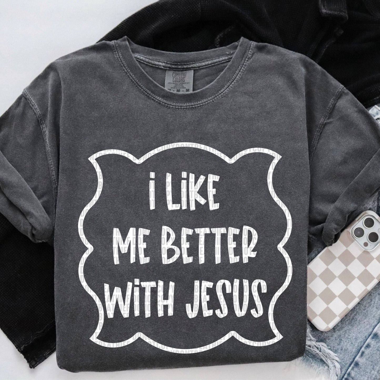 I Like Me Better With Jesus White 01964