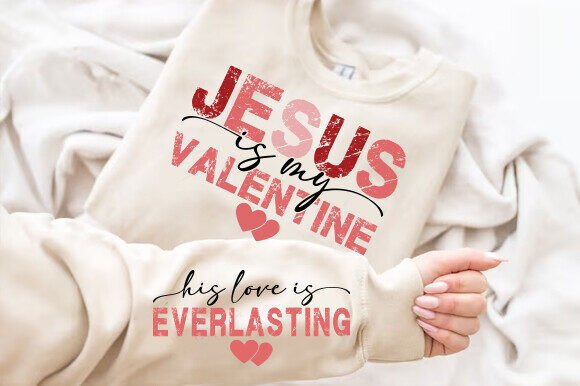 Jesus Is My Valentine 04063