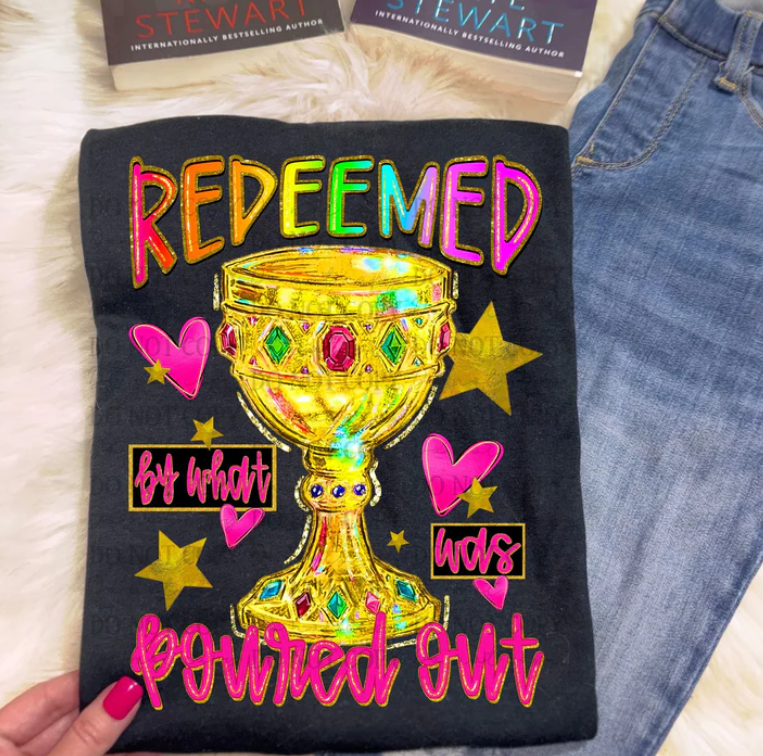 Redeemed By What Was Poured Out 07383