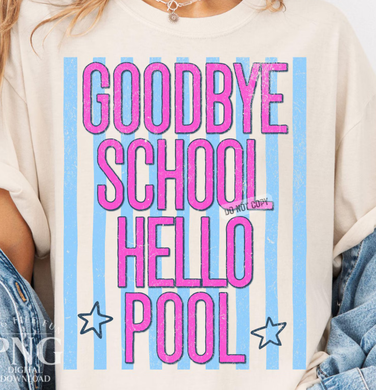 Goodbye School Hello Pool Stripes 08026