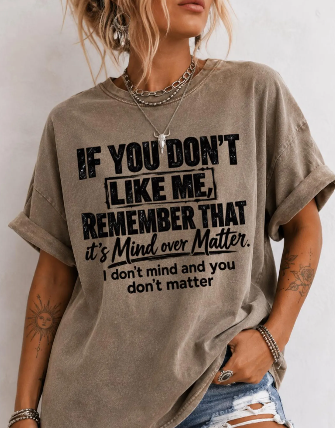Don't Like Me Mind Over Matter 09636