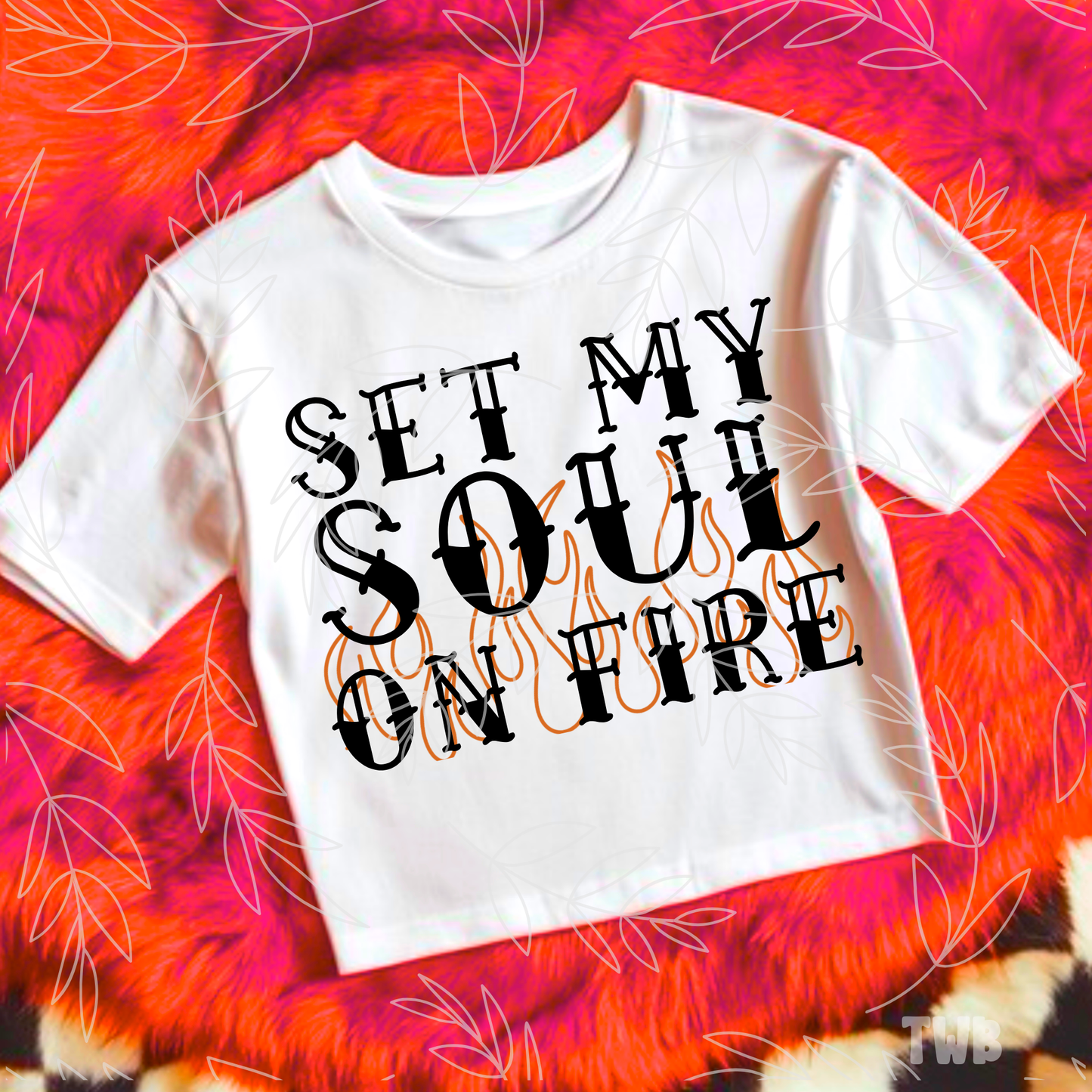 Set My Soul on Fire Black 07875