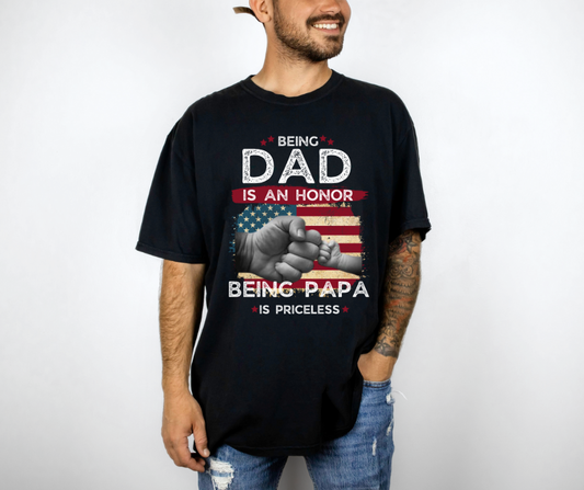 Being Dad Is an Honor Being Paper Is Priceless DTF Transfer 06259