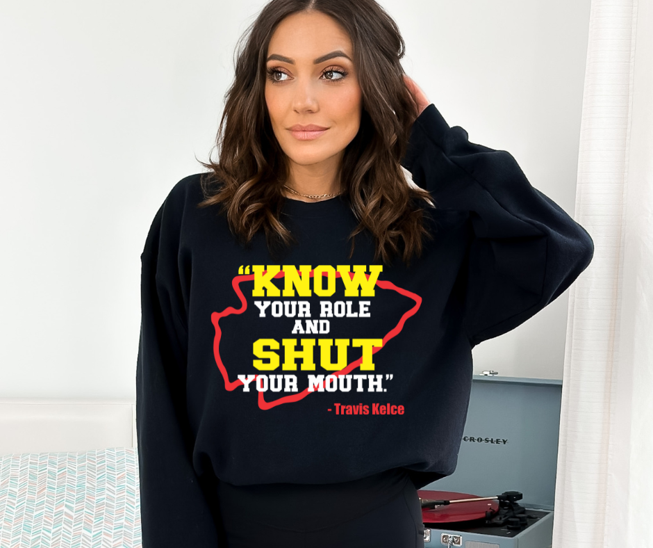 Know Your Role and Shut Your Mouth Arrowhead DTF Transfer 06393