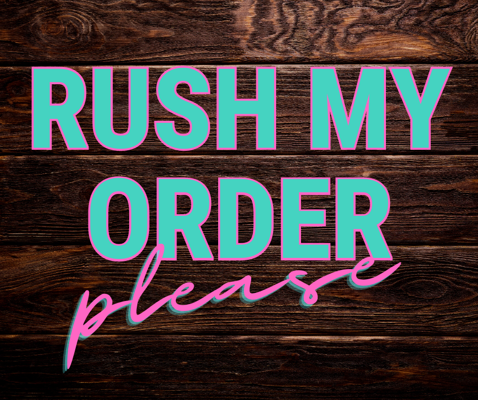 Rush My Order Please DTF Fee 06367