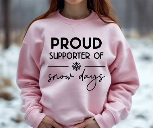 Proud Supporter of Snow Days Black DTF Transfer 05558