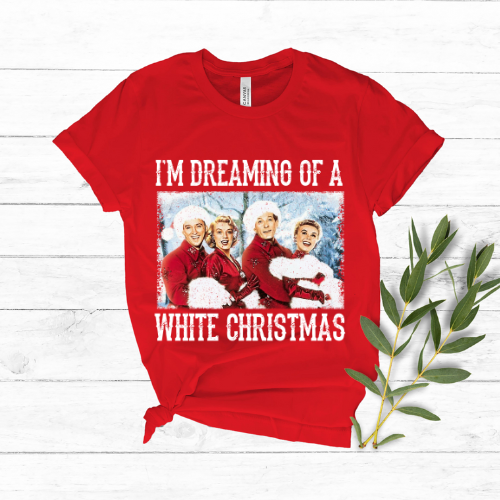 I'm Dreaming Of A White Christmas DTF Transfer 05868