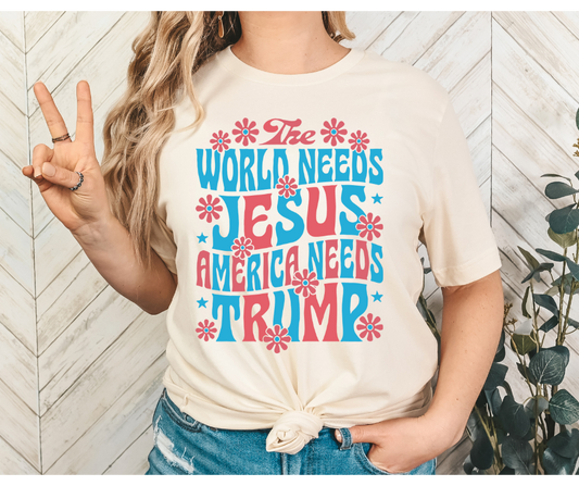 The World Needs Jesus America Needs Trump 04851
