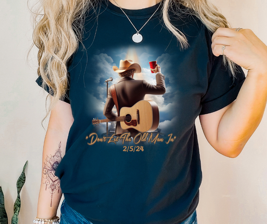 Don't Let the Old Man In TK DTF Transfer 05439