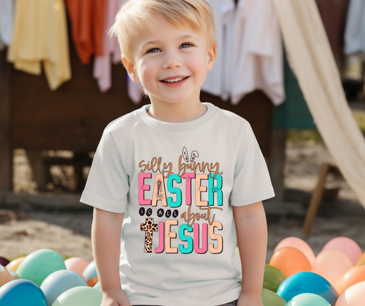 Silly Bunny Easter Is All About Jesus DTF Transfer