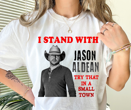 I Stand with Jason Aldean DTF Transfer 06140