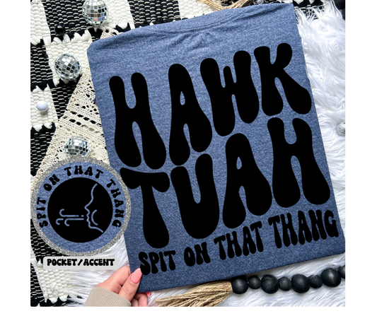 Hawk Tuah Spit on That Thang WITH Pocket 05026