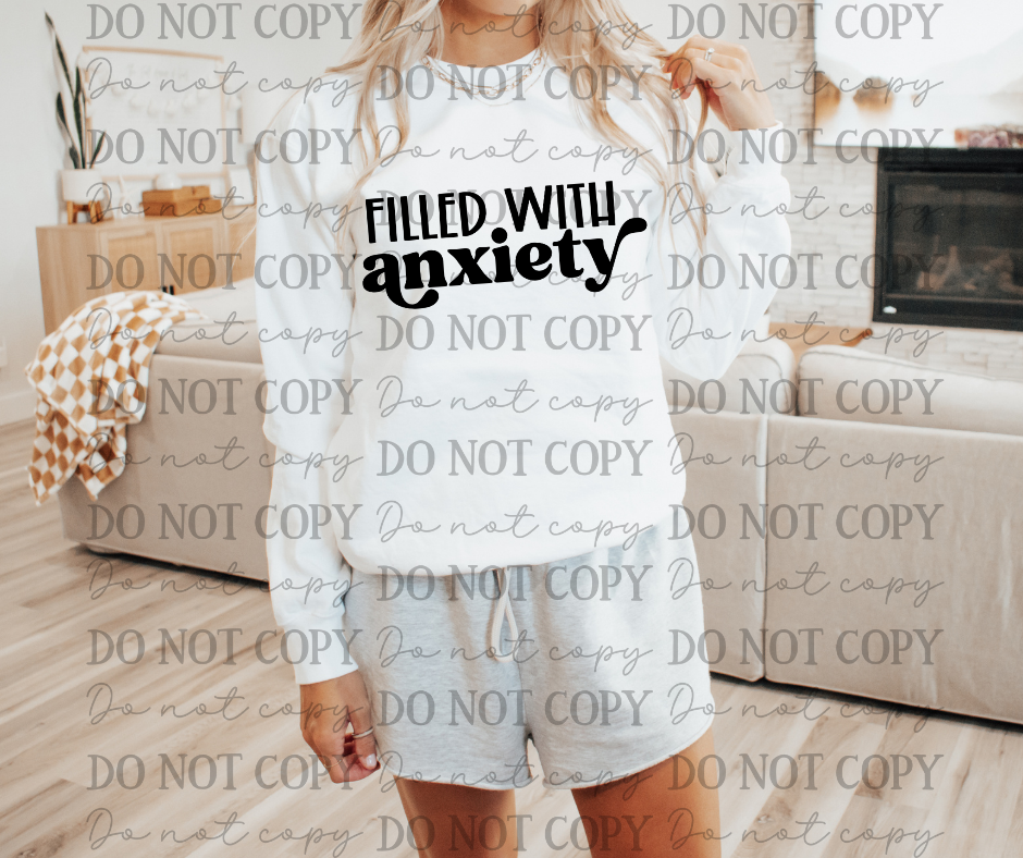 Filled With Anxiety Black 06926