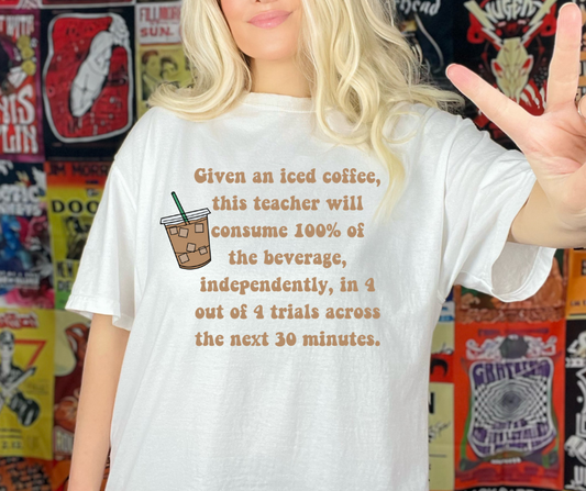 Given an Iced Coffee Teacher DTF Transfer 05991