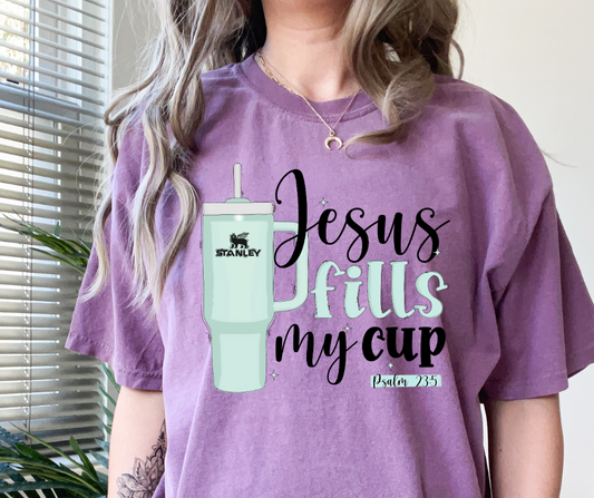 Jesus Fills My Cup DTF Transfer 06022