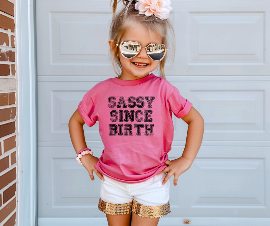 Sassy Since Birth 02398