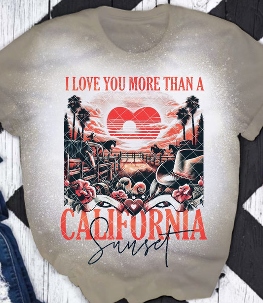 I Love You More Than a California Sunset DTF Transfer 05598