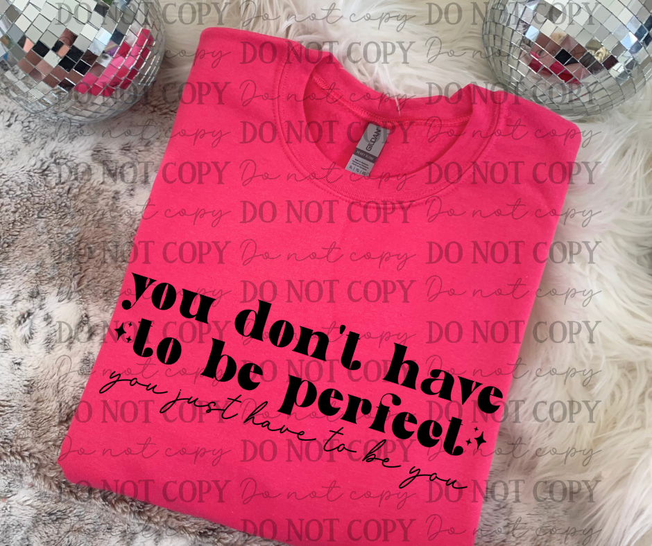 You Don't Have to Be Perfect 06930