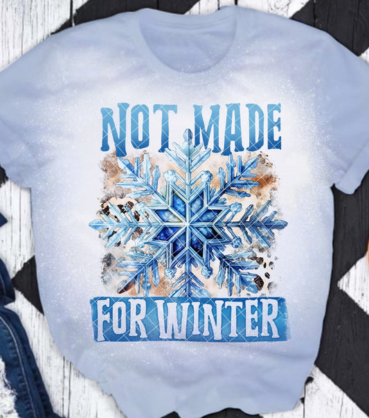 Not Made for Winter DTF Transfer 05607