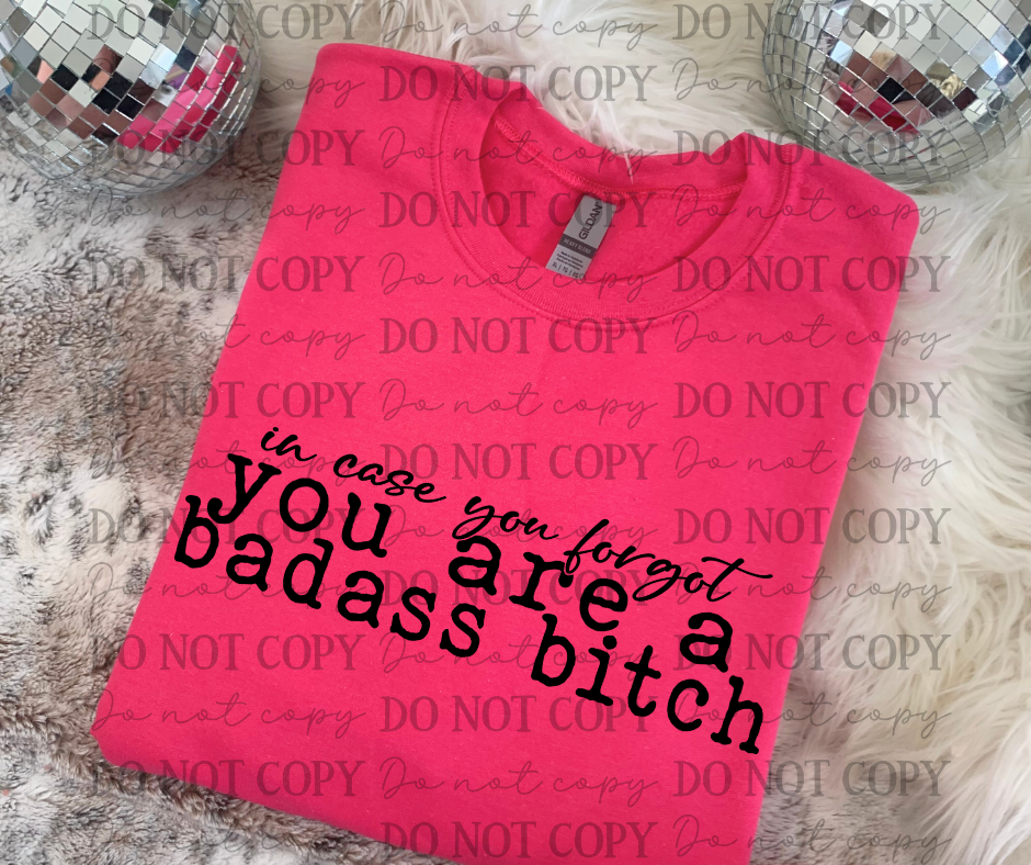 You Are a Badass Bitch 06931