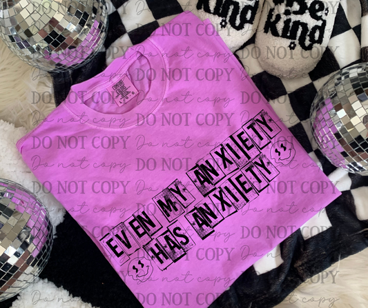 Even My Anxiety Has Anxiety Black 06932