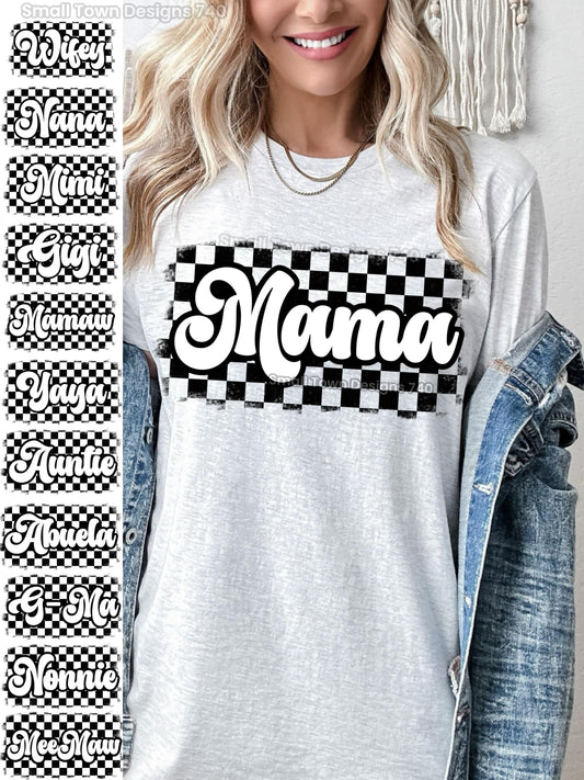 Black and White Checkered Mama (and Others) DTF Transfer 05262
