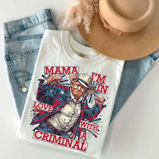 Mama I'm In Love With A Criminal DTF Transfer 03831