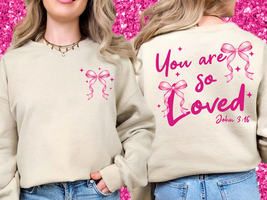 You Are So Loved BACK DTF Transfer 03767