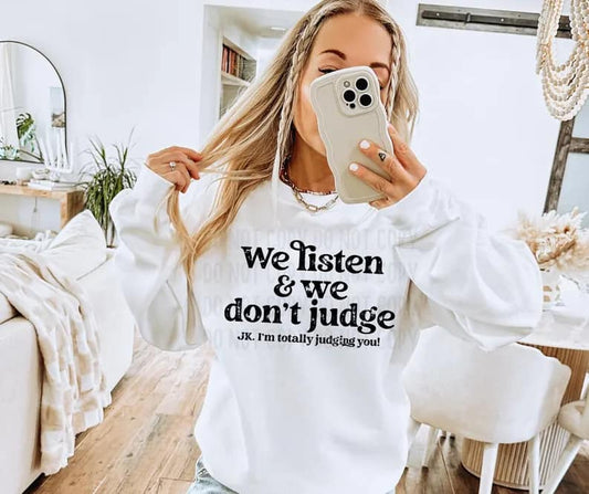 We Listen and Don't Judge JK 04221