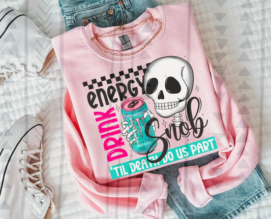 Energy Drink Snob (Choose Yours) 04219