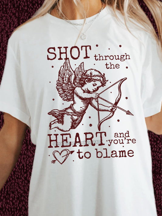 Shot Through The Heart And You're To Blame DTF Transfer 03749