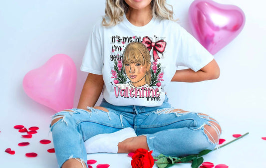 It's Me I'm Your Valentine DTF Transfer 03739