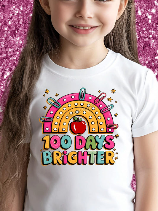 100 Days Brighter  DTF Transfer 03672