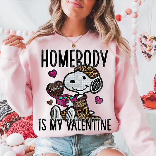 Homebody is my valentine DTF Transfer 03646