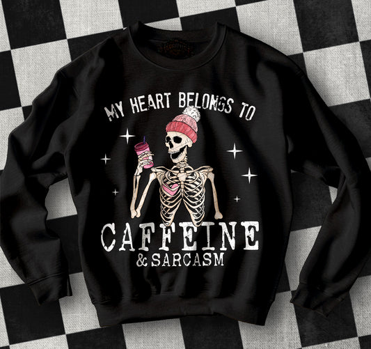My heart belongs to caffeine and sarcasm 03091