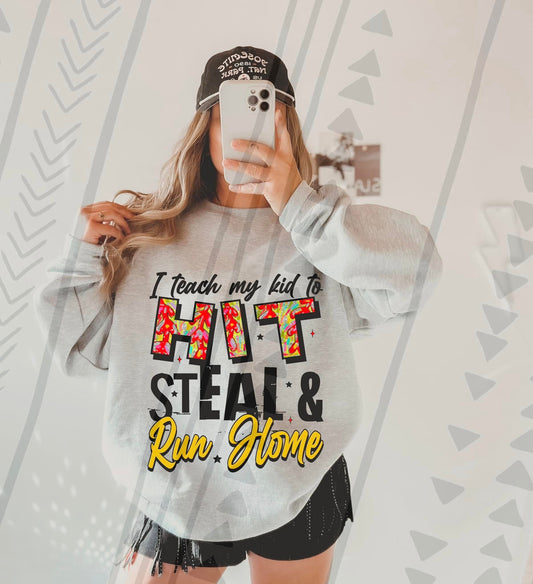 I Teach My Kid To Hit Steal & Run Home Dropdown 02881