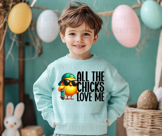 All The Chicks Love Me Skateboard 02872