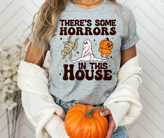 There's Some Horrors in This House Halloween DTF Transfer 06017